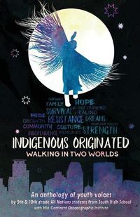Cover image for Indigenous Originated: Walking in Two Worlds