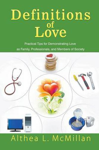 Cover image for Definitions of Love: Practical Tips for Demonstrating Love as Family, Professionals, and Members of Society