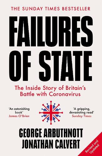 Cover image for Failures of State: The Inside Story of Britain's Battle with Coronavirus