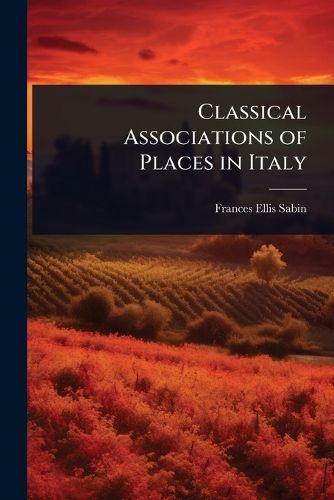 Cover image for Classical Associations of Places in Italy