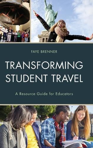Cover image for Transforming Student Travel: A Resource Guide for Educators