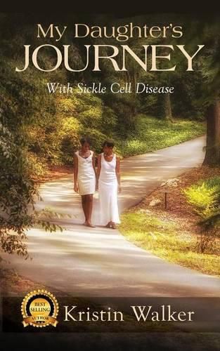 Cover image for My Daughter's Journey With Sickle Cell Disease