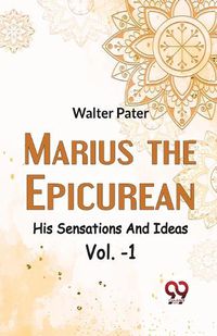 Cover image for Marius the Epicurean His Sensations and Ideas