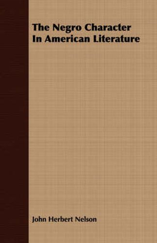 Cover image for The Negro Character in American Literature