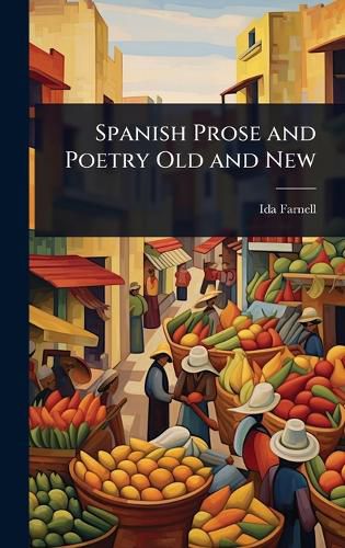 Cover image for Spanish Prose and Poetry Old and New