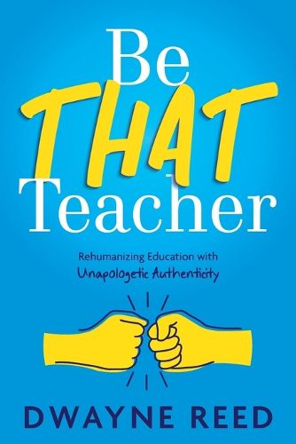 Cover image for Be THAT teacher