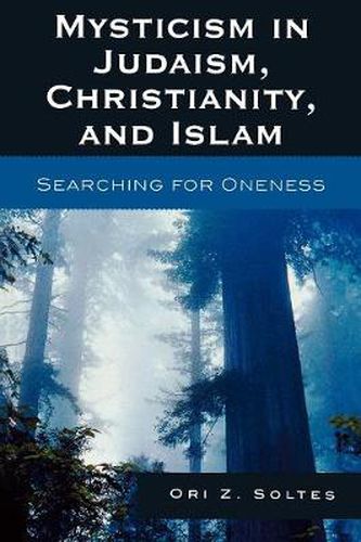 Cover image for Mysticism in Judaism, Christianity, and Islam: Searching for Oneness