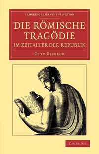 Cover image for Die Roemische Tragoedie im Zeitalter der Republik