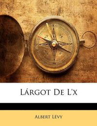 Cover image for Lrgot de L'x