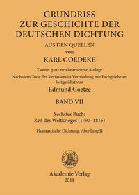 Cover image for Siebentes Buch: Zeit Des Weltkrieges (1790-1815): Phantastische Dichtung. Abteilung II