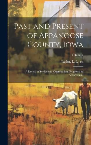 Cover image for Past and Present of Appanoose County, Iowa