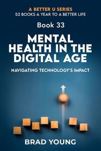 Cover image for Mental Health in the Digital Age