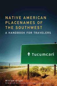 Cover image for Native American Placenames of the Southwest: A Handbook for Travelers