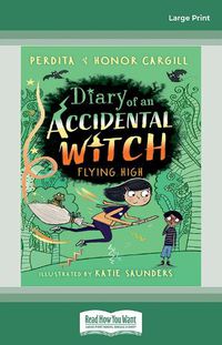 Cover image for Diary of an Accidental Witch: Flying High