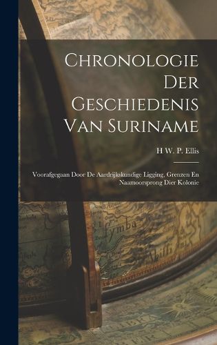 Cover image for Chronologie Der Geschiedenis Van Suriname