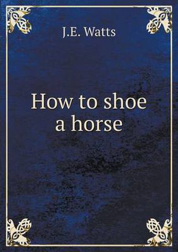 Cover image for How to shoe a horse