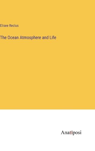 Cover image for The Ocean Atmosphere and Life