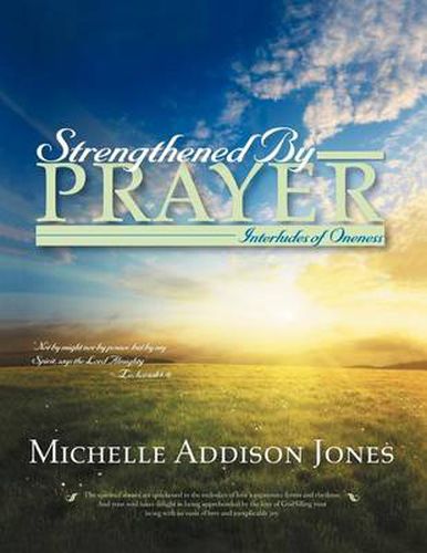 Strengthened by Prayer: Interludes of Oneness