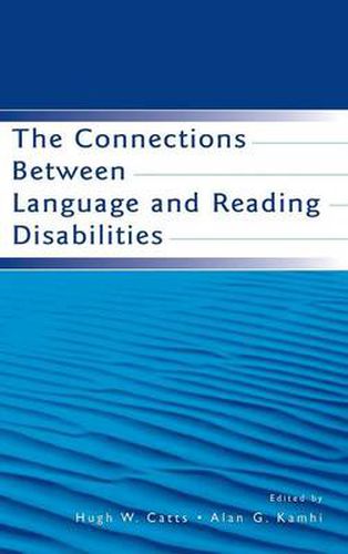 Cover image for The Connections Between Language and Reading Disabilities