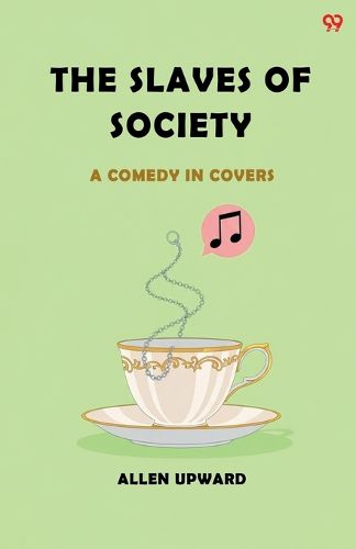 Cover image for The Slaves Of SocietyA Comedy In Covers (Edition1)