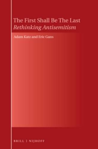 The First Shall Be The Last: Rethinking Antisemitism