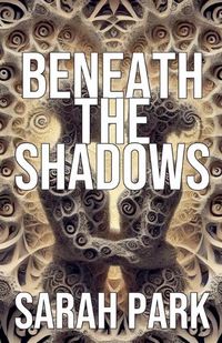 Cover image for Beneath the Shadows