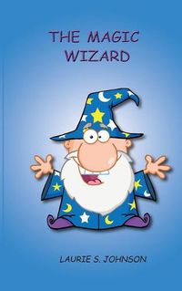 Cover image for The Magic Wizard