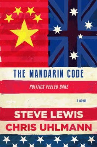 Cover image for The Mandarin Code: Negotiating Chinese ambitions and American loyalties turns deadly for some