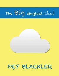 Cover image for The Big Magical Cloud