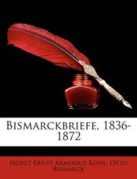 Cover image for Bismarckbriefe, 1836-1872