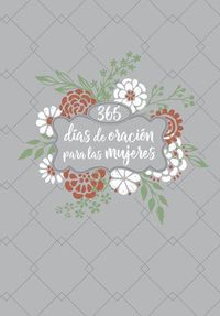 Cover image for 365 Dias de Oracion Para Las Mujeres