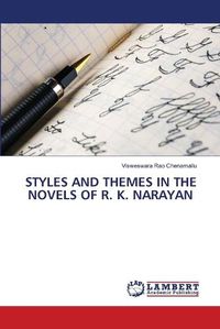 Cover image for Styles and Themes in the Novels of R. K. Narayan
