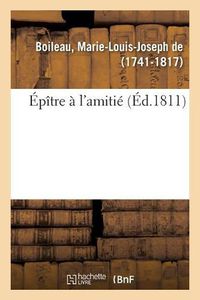 Cover image for Epitre A l'Amitie