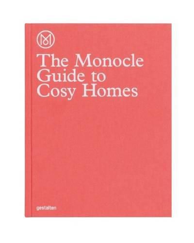 Cover image for The Monocle Guide to Cosy Homes