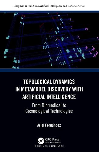 Cover image for Topological Dynamics in Metamodel Discovery with Artificial Intelligence