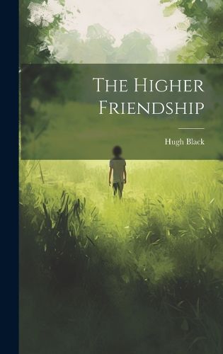 Cover image for The Higher Friendship