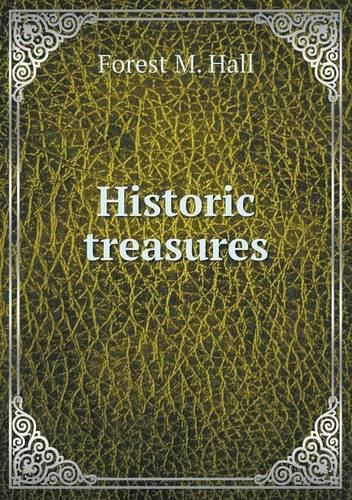 Cover image for Historic treasures