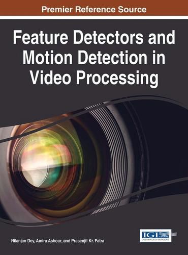 Cover image for Feature Detectors and Motion Detection in Video Processing