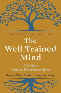 Cover image for The Well-Trained Mind