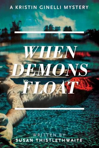 Cover image for When Demons Float: A Kristin Ginelli Mystery