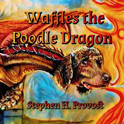 Cover image for Waffles the Poodle Dragon