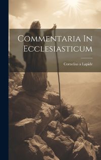 Cover image for Commentaria In Ecclesiasticum