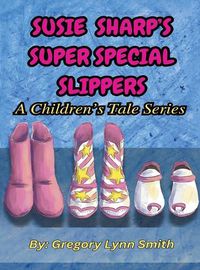 Cover image for Susie Sharp's Super Special Slippers