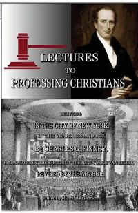 Cover image for Lectures to Professing Christians