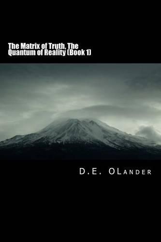 Cover image for The Matrix of Truth: The Quantum of Reality