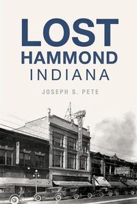 Cover image for Lost Hammond, Indiana