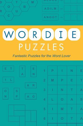 Cover image for Wordie Puzzles: Fantastic Puzzles for the Word Lover