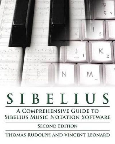 Cover image for Sibelius: A Comprehensive Guide to Sibelius Music Notation SoftwareTHUpdated