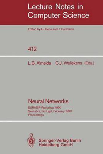 Cover image for Neural Networks: EURASIP Workshop 1990 Sesimbra, Portugal, February 15-17, 1990. Proceedings