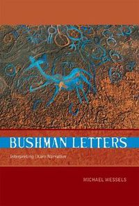 Cover image for Bushman Letters: Interpreting the /Xam Narratives of the Bleek and Lloyd Collection